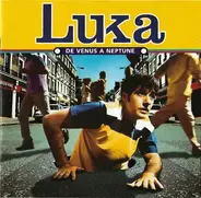 Luka - De Venus A Neptune