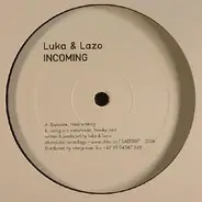 Luka & Lazo - Incoming