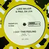 12'' - Luke Major & Paul Da Lea - I Got This Feeling