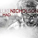 CD - Luke Nicholson - Mad Love