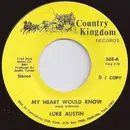 7inch Vinyl Single - Luke Austin - My Heart Would Know