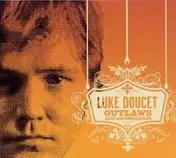 Luke Doucet - Outlaws