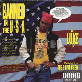 2 Live Crew - Banned In The U.S.A. (The Luke LP)