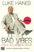 Luke Haines - Bad Vibes: Britpop und der ganze Scheiß