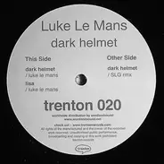 Luke Le Mans - Dark Helmet