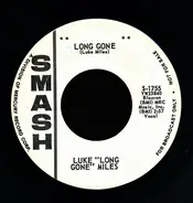 Luke "Long Gone" Miles - Long Gone