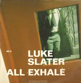 Luke Slater - All Exhale