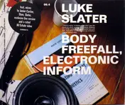 Luke Slater - Body Freefall, Electronic Inform