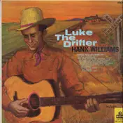 Luke The Drifter - Hank Williams As Luke The Drifter