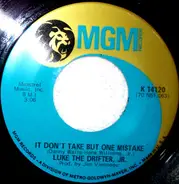 Luke The Drifter, Jr - It Don't Take But One Mistake