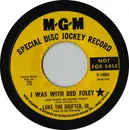 7inch Vinyl Single - Luke The Drifter, Jr - I Was With Red Foley (The Night He Passed Away)