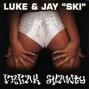 12inch Vinyl Single - Luke, Jay 'Ski' McGowan - Freak Shawty