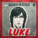 7inch Vinyl Single - Luke - Clown In Town
