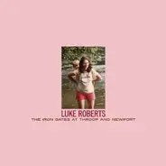 Luke Roberts - The Iron Gates at Throop and Newport