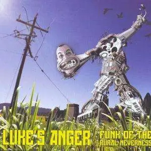 Luke's Anger - Funk Of The Rural..
