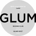 Lukid - Boxing Club / Blind Spot