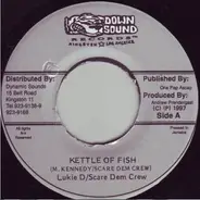 Lukie D , Scare Dem Crew - Kettle Of Fish