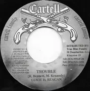 Lukie D , Reagan - Trouble