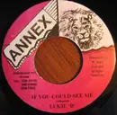 7inch Vinyl Single - Lukie D / General B - If You Could See Me / My Name Is