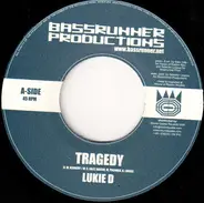 Lukie D / Ill Inspecta - Tragedy / Cyaan Define