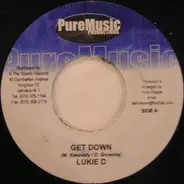 Lukie D / Red Rat & Anthony Red Rose - Get Down / Nuh Better Than You