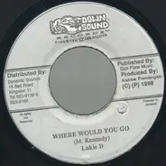 Lukie D - Where Would You Go