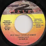 Lukie D - Put That Woman First