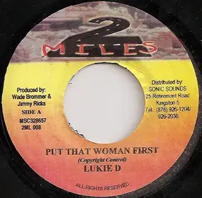 lukie d - Put That Woman First