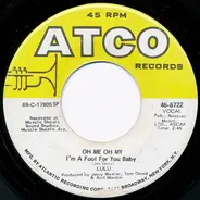 Lulu - Oh Me, Oh My (I'm  A Fool For You Baby) / Sweep Around Your Own Back Door