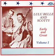 Lulu Belle And Scotty - Early And Great- Volume 1