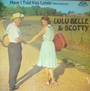 Lulu Belle And Scotty - Have I Told You Lately (That I Love You)