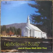 LP - Lulu Belle And Scotty - Just A Closer Walk With Thee