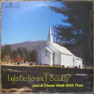 Lulu Belle And Scotty - Just A Closer Walk With Thee