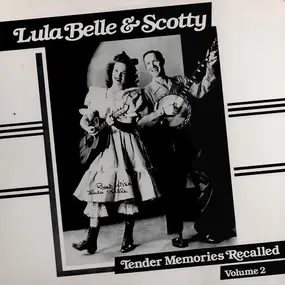 Lulu Belle And Scotty - Tender Memories Recalled Volume 2