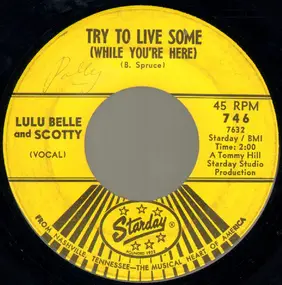 Lulu Belle - Try To Live Some (While You're Here) / I'll Be All Smiles Tonight