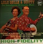 Lulu Belle And Scotty - The Sweethearts Of Country Music