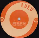12inch Vinyl Single - Lulu - Hurt Me So Bad