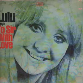 Lulu - Lulu Sings To Sir With Love