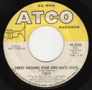 7inch Vinyl Single - Lulu - Oh Me, Oh My (I'm  A Fool For You Baby) / Sweep Around Your Own Back Door - Plastic Products Pressing