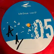Lula Circus - Loser EP