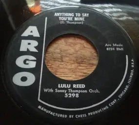 Lula Reed - Anything To Say You're Mine / Give Me The Right