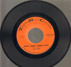 Lula Reed - Baby, Baby (Your Love)