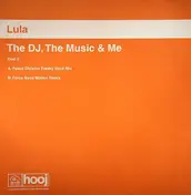 Lula - The DJ, The Music & Me