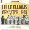LP - Lulle Ellbojs Orkester 1945 - Lulle's Lullaby
