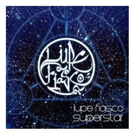 Lupe Fiasco - Superstar