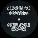 12'' - Lupeelou - Popcorn (Perplexer Remix)