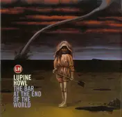 Lupine Howl - The Bar at the End of the World