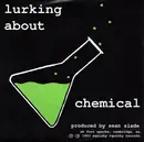 7inch Vinyl Single - Lurking About - Chemical / Never Again