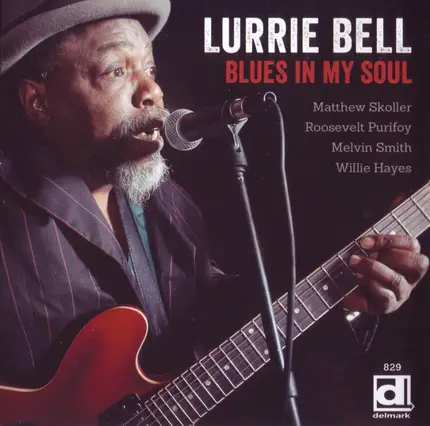 Lurrie Bell - Blues in My Soul