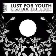 LUST FOR YOUTH - CHASING THE LIGHT